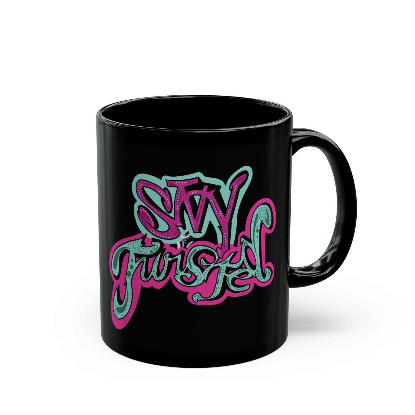 Stay Twisted 11oz Mug