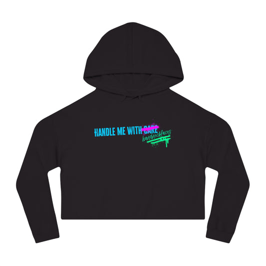 Handle Me With...  Crop Hoodie