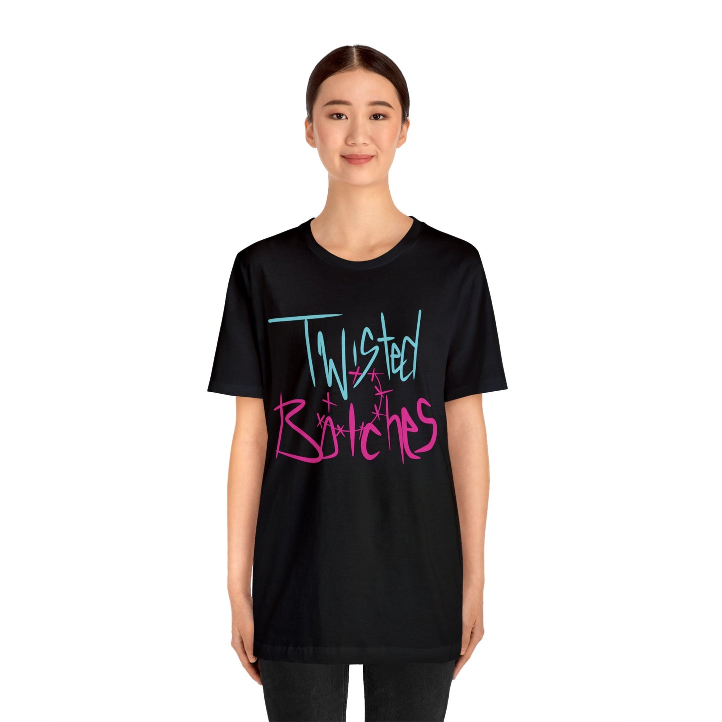 Twisted B!itches Short Sleeve Tee